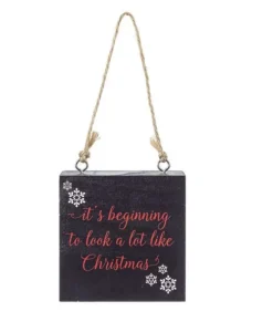 Ornement, plaque en bois, avec message "It's beginning to look a lot like Christmas"
